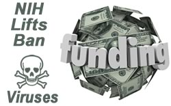 NIH lifts funding ban on deadly viruses